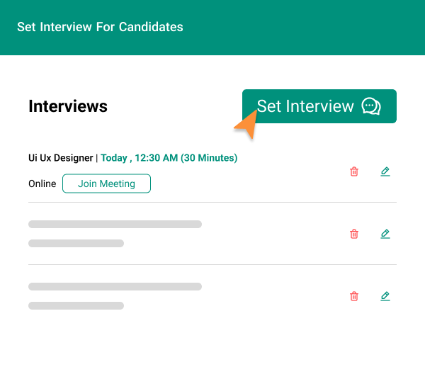Set up interview sessions at will.
